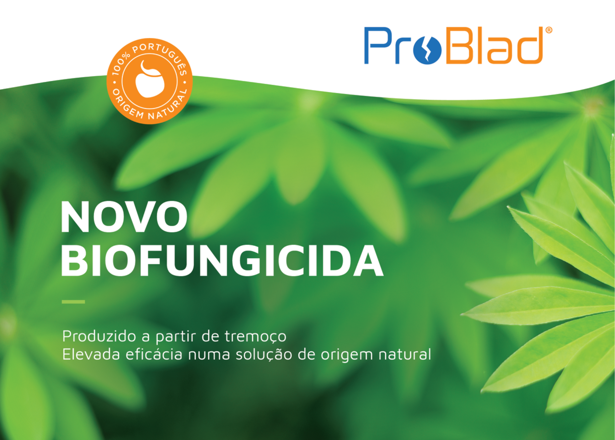 PROBLAD – o fungicida 100% português